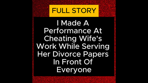 I Made A Performance At Cheating Wife's Work While Serving Her Papers In Front Of Everyone #divorce