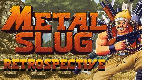 Metal Slug Retrospective