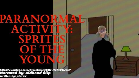 PARANORMAL ACTIVITY: SPIRITS OF THE YOUNG (READ DESC)