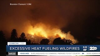 Excessive heat fueling wildfires