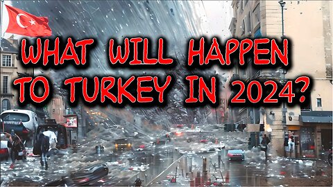 What will happen to Turkey in 2024?