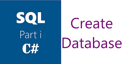 C# | SQL Server | How To Create Database | Part 1 | C# SQL Server