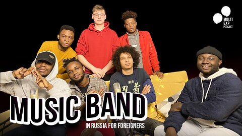 Music Band in Russia for foreigners | Podcast | Entertainment Group | Part 1