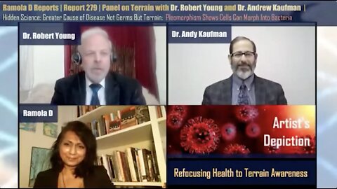 Dr. Robert Young & Dr. Andy Kaufman - Panel on Terrain: The greater cause of disease