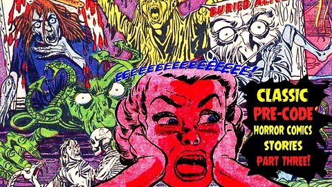 PRE-CODE Horror Comic Book Stories PART 3: Four Color Fear- The Forgotten Horror Comics of the 1950s