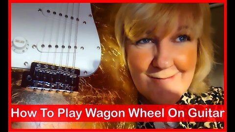 Wagon Wheel- Old Crow Medicine Show/ Darius Rucker guitar lesson by Cari Dell (Guitar Tutorial)