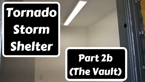 Tornado Storm Shelter Part 2b (The Vault)