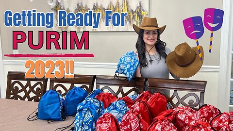 Getting Ready For PURIM 2023!! The Story Of Purim || Gift Giving Mishloah Manot || Purim Costumes