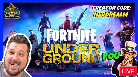 Fortnite Underground w/ YOU! Creator Code: NERDREALM Let's Squad Up & Get Some Wins! 2/28/24