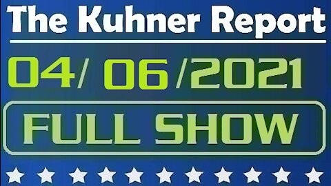 The Kuhner Report 04/06/2021 || FULL SHOW || MLB Declares War on GA. Is it Time to Boycott the MLB?