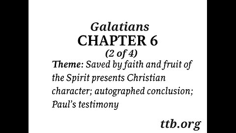 Galatians Chapter 6 (Bible Study) (2 of 4)