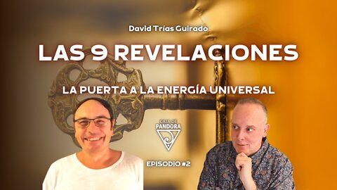 Las 9 Revelaciones, la Puerta a la Energía Universal con David Trías Guirado