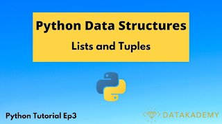 Complete Introduction to Lists and Tuples in Python | Python Tutorial Ep3