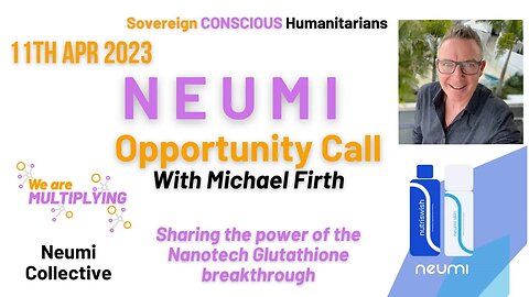 NEUMI Opportunity Call With Michael Firth