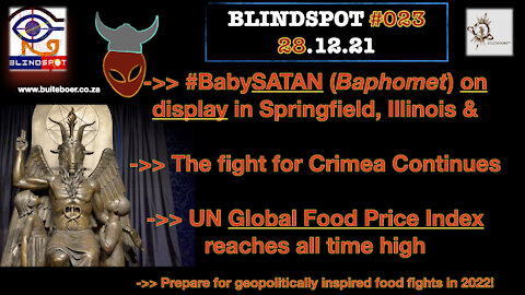 Blindspot #23 - #BabySatan on display in Illinois, Crimea fight CONTINUES