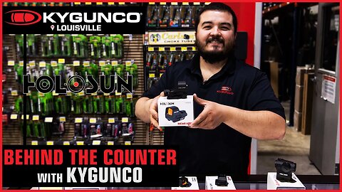 Behind the Counter with KYGUNCO & Holosun Optics