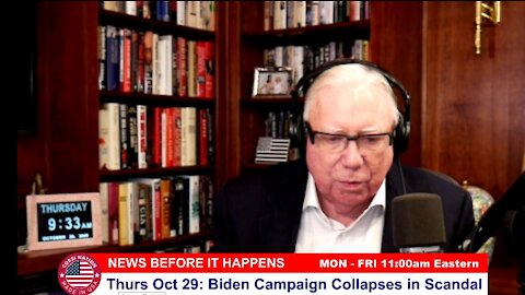 Dr Corsi NEWS: Thurs Oct 29 Biden Campaign Collapses in Scandal