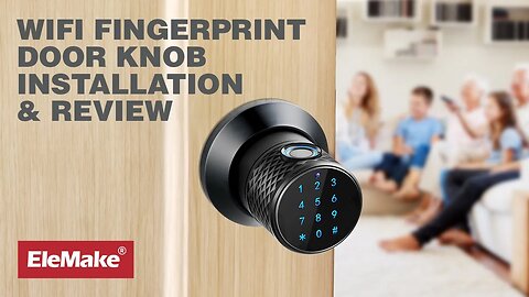 Elemake Wifi Fingerprint Smart Door Lock Review And How To Use