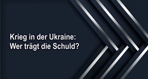 Krieg in der Ukraine: Wer trägt die Schuld?