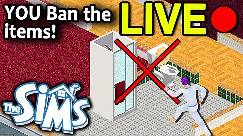 Sims 1 Ban Challenge - Only YOU ban the items!
