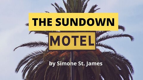 THE SUNDOWN MOTEL by Simone St.James