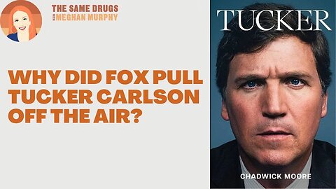 Why did Fox pull Tucker Carlson off the air?