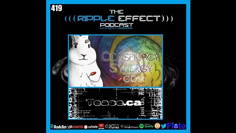 The Ripple Effect Podcast #419 (Teace Snyder | Into The Rabbit Holes)