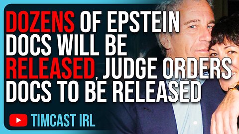 DOZENS Of Epstein Documents Will Be RELEASED, Judge Orders Docs To Be Released Within 2 Weeks