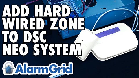 Adding Hardwired Zone to DSC PowerSeries NEO Security System