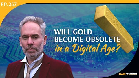 Will Gold Become Obsolete in a Digital Age? | Dominic Frisby