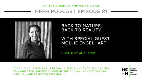 HFfH Podcast - Back to Nature, Back to Reality with Mollie Engelhart
