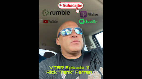 EP 11 - Rick "Tank" Ferran