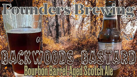 Exploring the Smoky, Malty, and Complex Flavors of Backwoods Bastard Scotch Ale: Our Honest Review