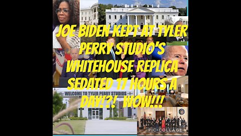 Biden kept at Tyler Perry’s WH sedated 17 hours/day!?!