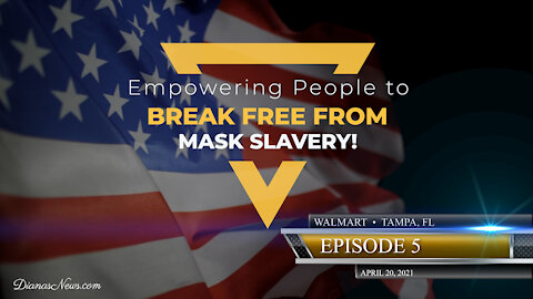 Breaking Free from Mask Slavery - Episode 5 - Walmart