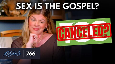The Gospel Coalition’s Scandalous Sex Article | Ep 766
