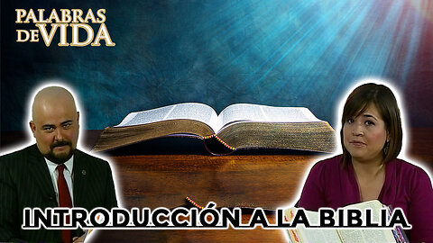 Introducción a la Biblia - Palabras de Vida