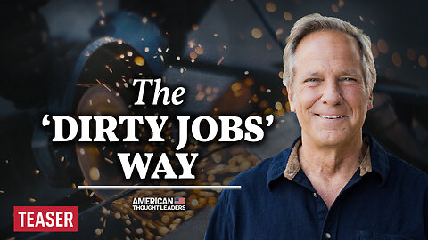 [TEASER] Mike Rowe: The Biggest Lessons I Learned From ‘Dirty Jobs’