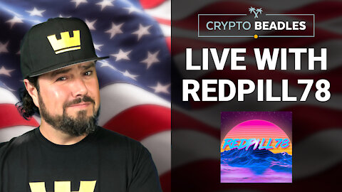 Crypto Beadles & RedPill78 live chat replay