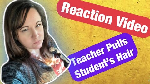 Why Homeschool?/ Reacting To Public School News Story / Teacher Pulls Student's Hair /