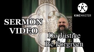 2022.10.16 – Do Justice Be Forgiven