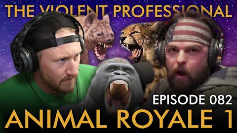 EPISODE 082: Animal Royale 1