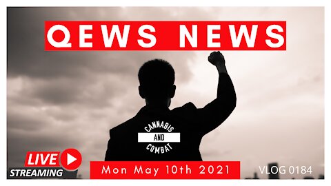 Qews News Mon May 10th 2021 VLOG 0184