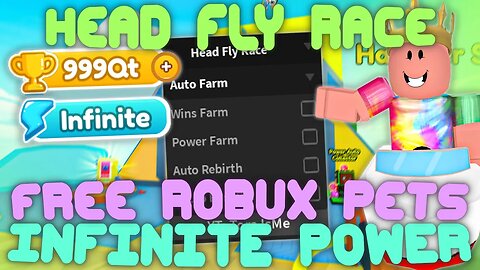 (2023 Pastebin) The *BEST* Head Fly Race Script! Wins Farm, Inifnite Power, and more!