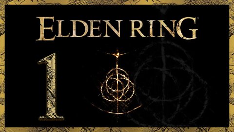 Elden Ring | First Play | Part 1