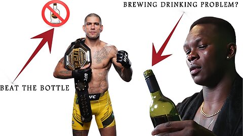 Alex Pereira Beat Alcoholism While Israel Adesanya May Be Falling Victim To It