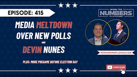 Media Meltdown Over New Polls, Devin Nunes | Inside The Numbers Ep. 415