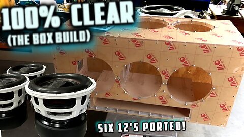 Six 12" Subwoofers 100% Clear Plexiglass Ported Box Build - SMD Cadillac Escalade
