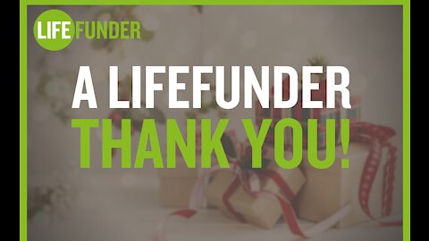 A special LifeFunder message: Thank you for your support