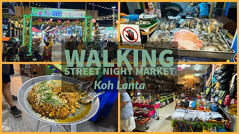 Walking Street Night Market - Koh Lanta Thailand 2024